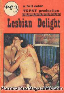 Vintage 70s Lesbian Porn Magazine - Lesbian Delight 3 70s Retro porno Magazine - Mature Lady fucking two Lesbian  Teenagers @ Pornstarsexmagazines.com
