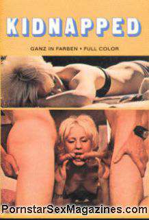 218px x 321px - Kidnapped Porn magazine - Color Climax Forced Sex @ Pornstarsexmagazines.Com