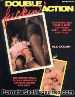 Double Fuckin Action Porn magazine - Two Cocks in Every Hole