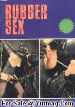 Rubber Sex 6 Color Climax XXX Magazine - Extreme Porn in Latex or Rubber